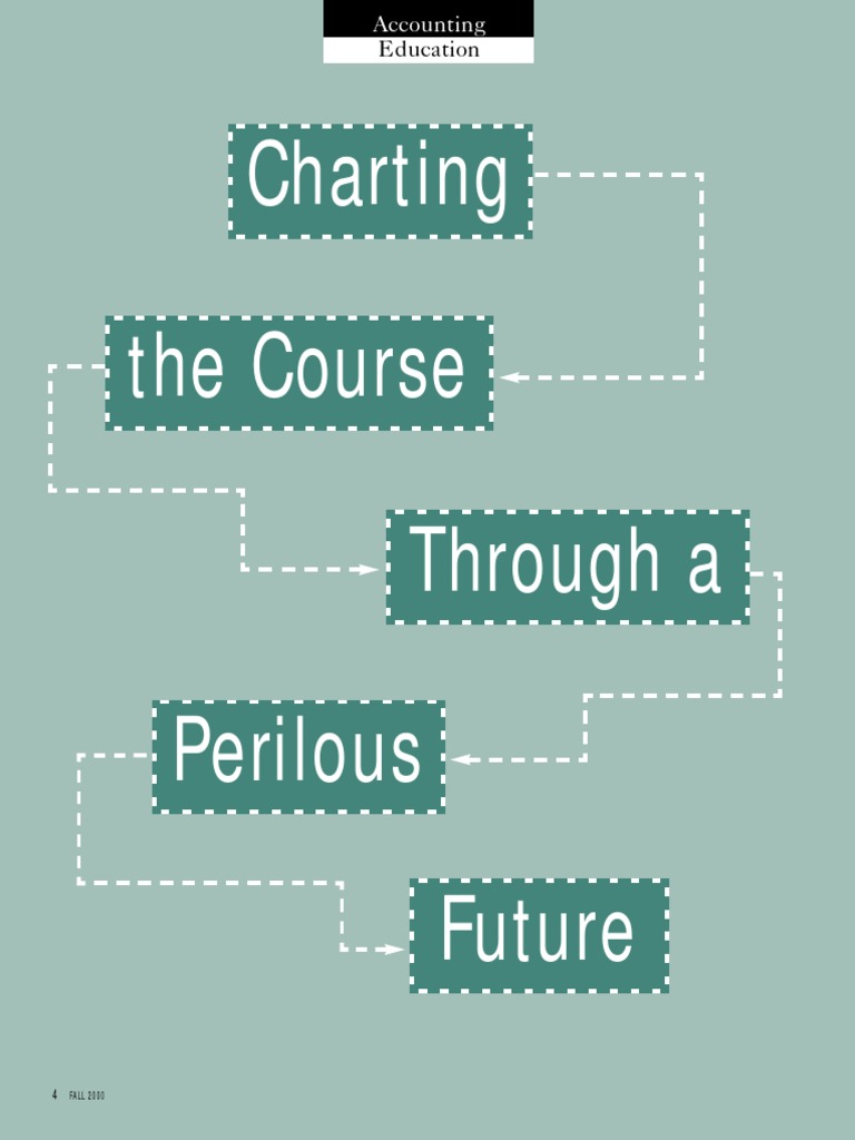 Accounting Education: Charting The Course Through A Perilous Future ...