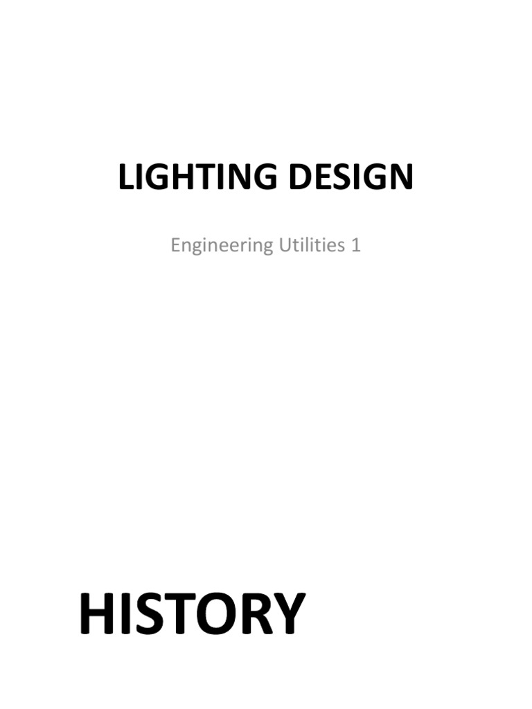 Lighting Design History PDF Lighting Radiation