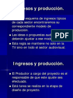 Ingresos y Produccion