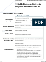 Examen (APEB1-15%) Actividad 2 Diferencie Objetivos de Investigación, de Objetivos de Intervención o de Actividades.