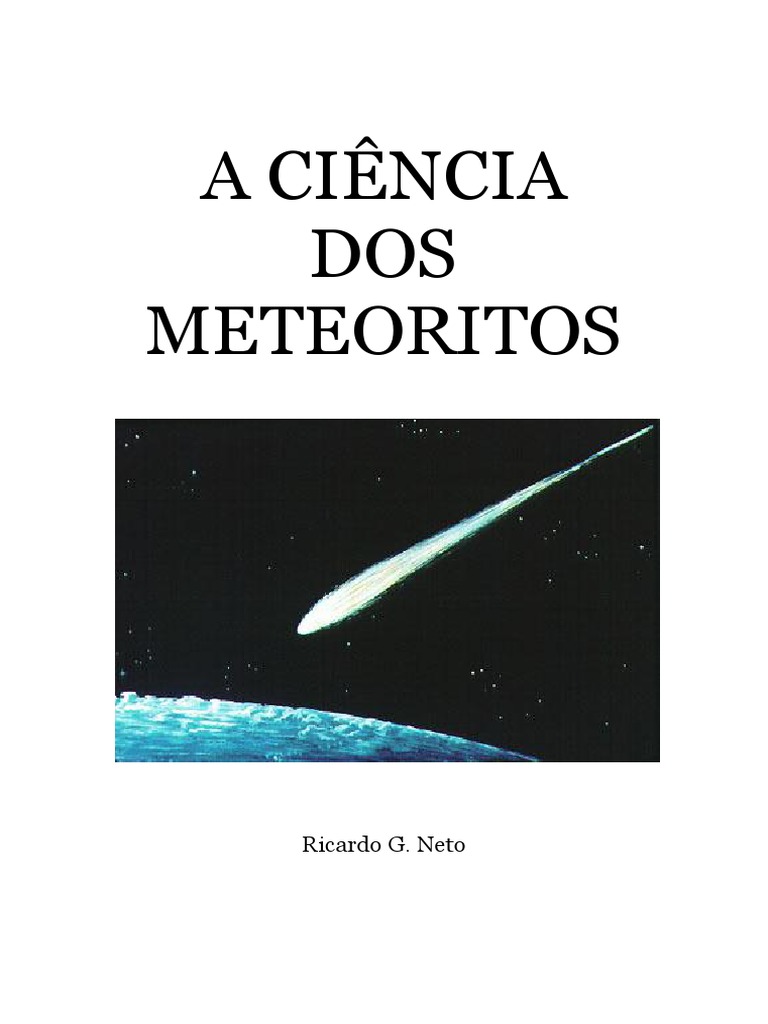 Ciência dos Meteoritos: Identificação e Tipos | PDF | Meteorito | Asteroide, image size:768x1024