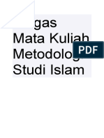 Tugas Mata Kuliah Metodologi Studi Islam