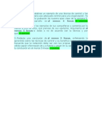 Redacta Con Tus Palabras Un Ejemplo de Una Técnica de Control y Los Beneficios Que Aportaría Ese Adecuado Control para Una Organización