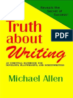 The Truth About Writing An Essential Handbook For Novelists, Playwrights and Screenwriters (Michael Allen)