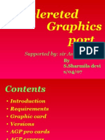 Accelereted Graphics Port: Supported By: Sir Asish Ku - Dalei