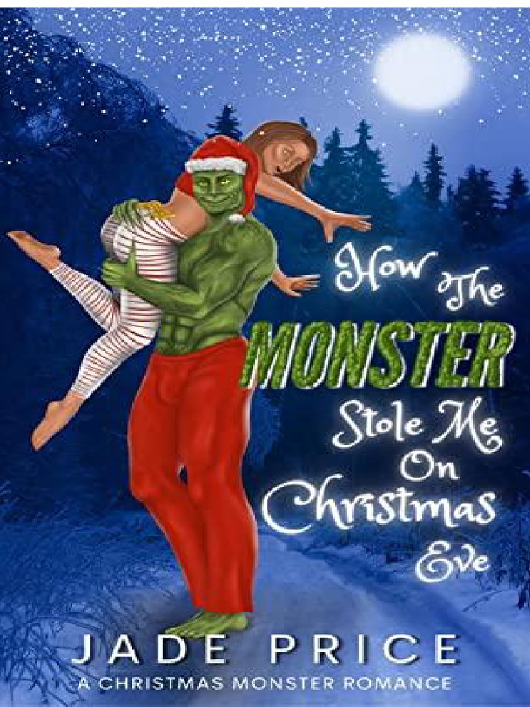 How The Monster Stole Me On Christmas Eve - Jade Price | PDF