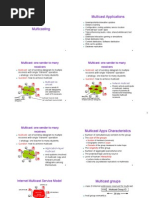 Multicast Applications: Multicast: One Sender To Many Receivers Multicast: One Sender To Many Receivers