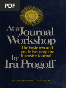 Ira Progoff - at A Journal Workshop - The Basic Text and Guide For Using The Intensive Journal-Dialogue House Library (1975)