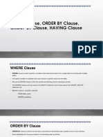 WHEREClause Order by Clause Group by Clause Having Clause