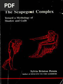 The Scapegoat Complex Toward A Mythology of Shadow and Guilt - Sylvia Brinton Perera