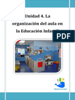 Unidad 4. La Organizacion Del Aula en La Educacion Infantil