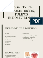 Endometritis, Endometriosis, Polipos