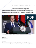 Hunter Biden - El Polémico Hijo Del Presidente de EE - UU. Que Se Declaró Culpable de Evasión de Impuestos y Posesión de Armas - BBC News Mundo