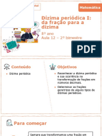 Aula 16 - Dízima Periódica I - Da Fração para A Dízima.