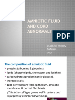 Amniotic Fluid and Cord Abnormalities: DR - Saswati Tripathy Professor Obgy