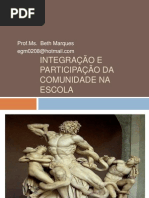 Integracao e Participacao Da Comunidade Na Escola