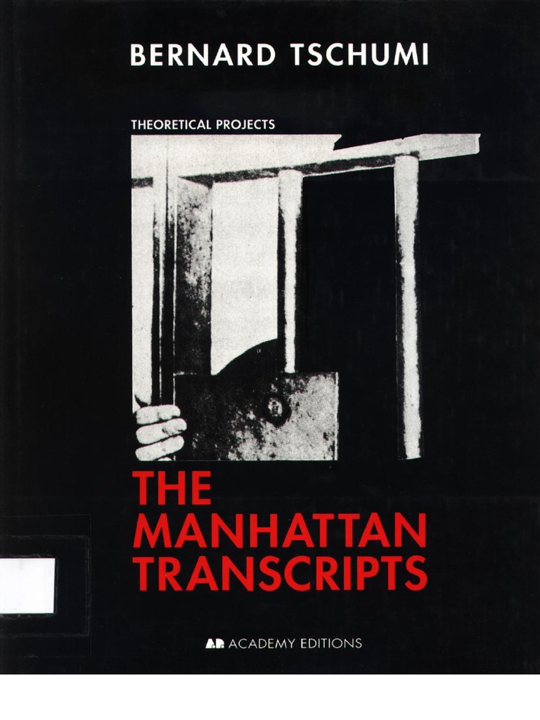 Bernard Tschumi the Manhattan Transcript PDF