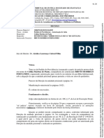 Vistos.: Processo Digital Nº: Classe - Assunto Requerente: Requerido: Interessado (Terceiro)