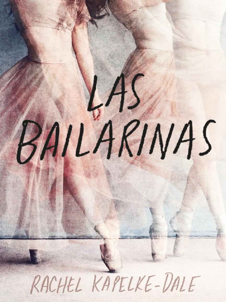 Las Bailarinas (Rachel Kapelke-Dale) (Z-Library)