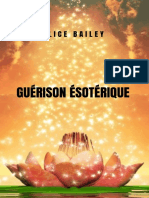 Guérison Ésotérique Auto-Guérison Spirituelle Dans Un Livre Magnifique (French Edition) (Bailey, Alice) (Z-Library)