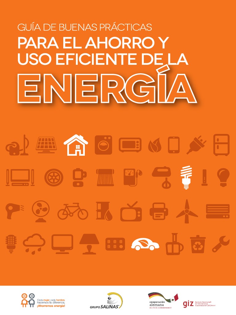 Guía de Buenas Prácticas Para El Ahorro y Uso Eficiente de La Energía ...