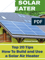 DIY Solar Heater - Top 20 Tips How To Build and Use a Solar Air Heater