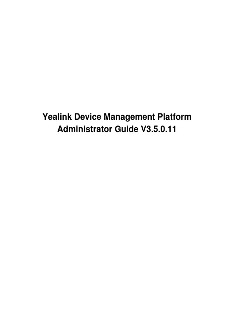 Yealink Device Management Platform Administrator Guide V3 5 0 11 Pdf