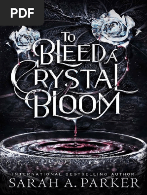 To Bleed a Crystal Bloom (a. Parker, Sarah) (Z-lib.org)