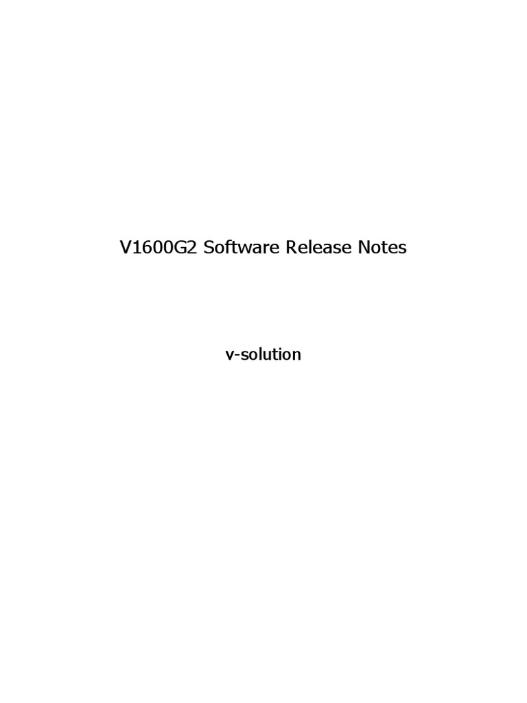 V1600G2 Software Release Notes | PDF | Technology & Engineering