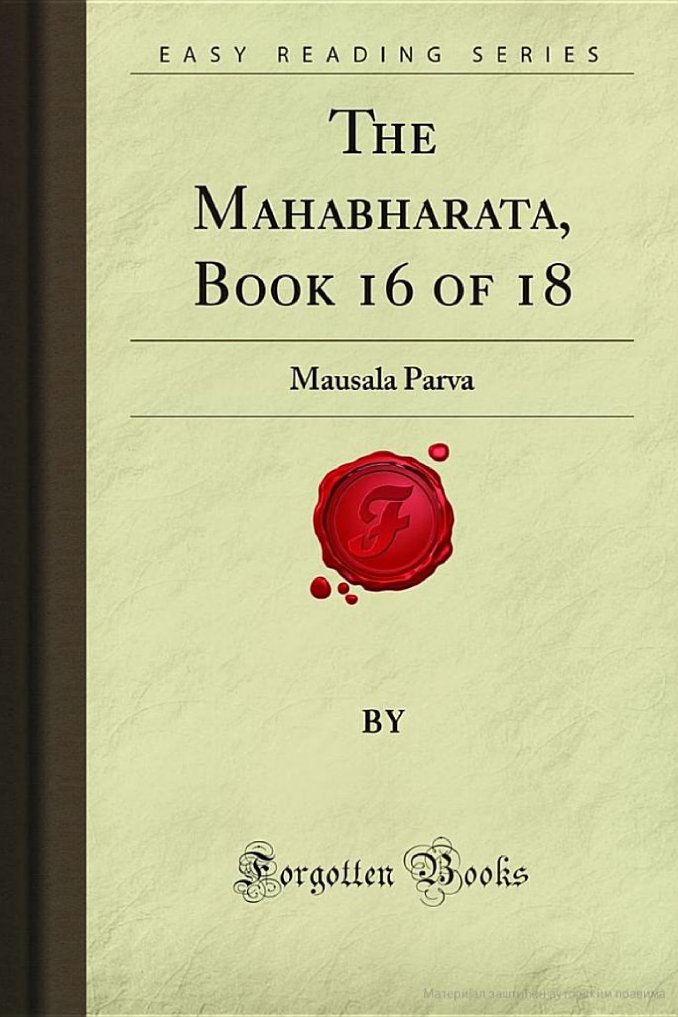 The Mahabharata - Book 16 of 18 - Mausala Parva | PDF | Hindu Mythology ...