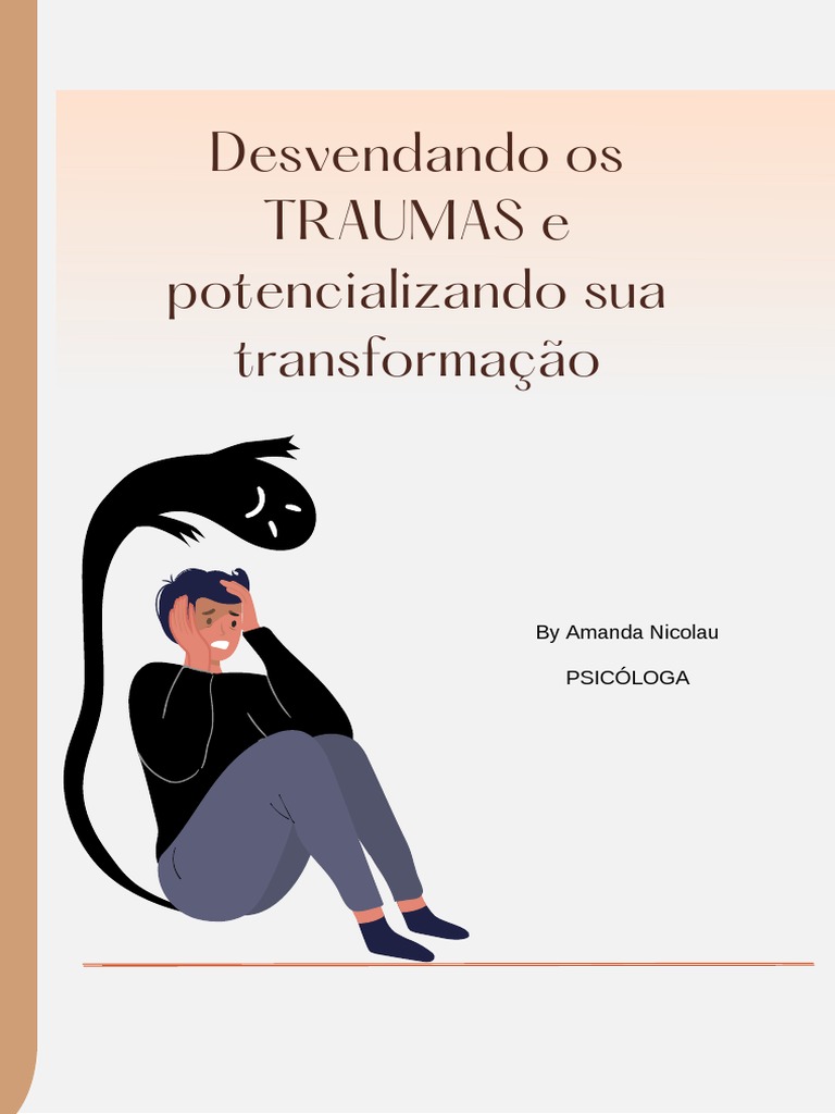 Desvendando Os TRAUMAS | PDF | Trauma psicológico | Emoções
