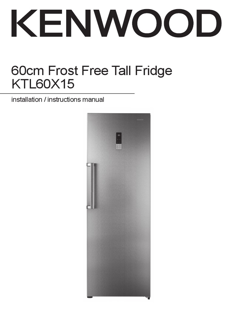 KENWOOD 60cm Tall Larder Fridge Silver KTL60X15 Manual PDF Refrigerator Door