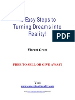 10 Easy Steps To Turning Dreams Into Reality!
