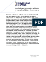 Planteamientos Realizados Por Teóricos Sobre La Relación Entre El Derecho Internacional Público y Derecho Interno