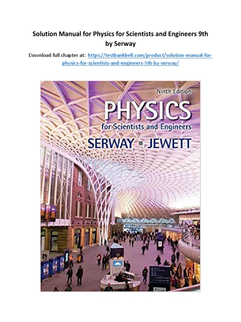 Solution Manual For Physics For Scientists and Engineers 9th by Serway