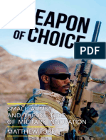 Weapon of Choice - Small Arms and The Culture of Military Innovation (PDFDrive)