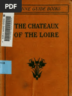 Chateaux Of The Loire How To Visit Them Rapidly And Economically By Railway Motor Car Or Bicycle Litre Gallon