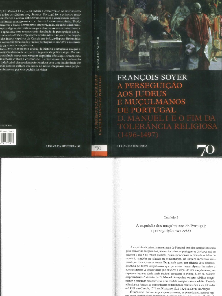SOYER, François. A perseguição aos judeus e muçulmanos de Portugal. Cap