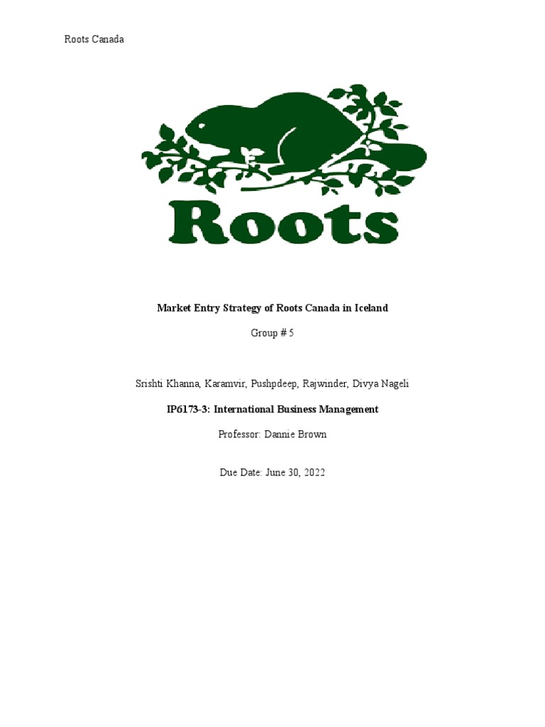 International Business Management - Group#5 - Roots Canada | PDF ...