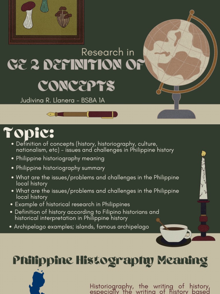 GE 2 Week 4 DEFINITION of CONCEPTS (History, Historiography, Culture ...