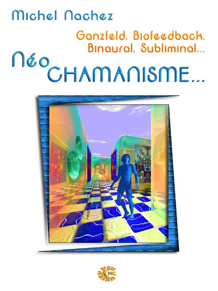 Neo Chamanisme Michel Nachez PDF Chamanisme Rêve