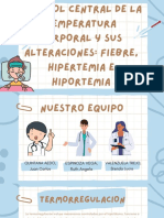 Control Central de La Temperatura Corporal y Sus Alteraciones Fiebre, Hipertemia e Hiportemia - B4 - MD1M10