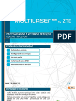 Multilaser PRO by ZTE - Provisionamento - Cenário Triple Play