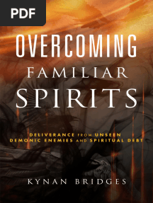 Overcoming Familiar Spirits Deliverance From Unseen Demonic Enemies and Spiritual Debt (Kynan Bridges)