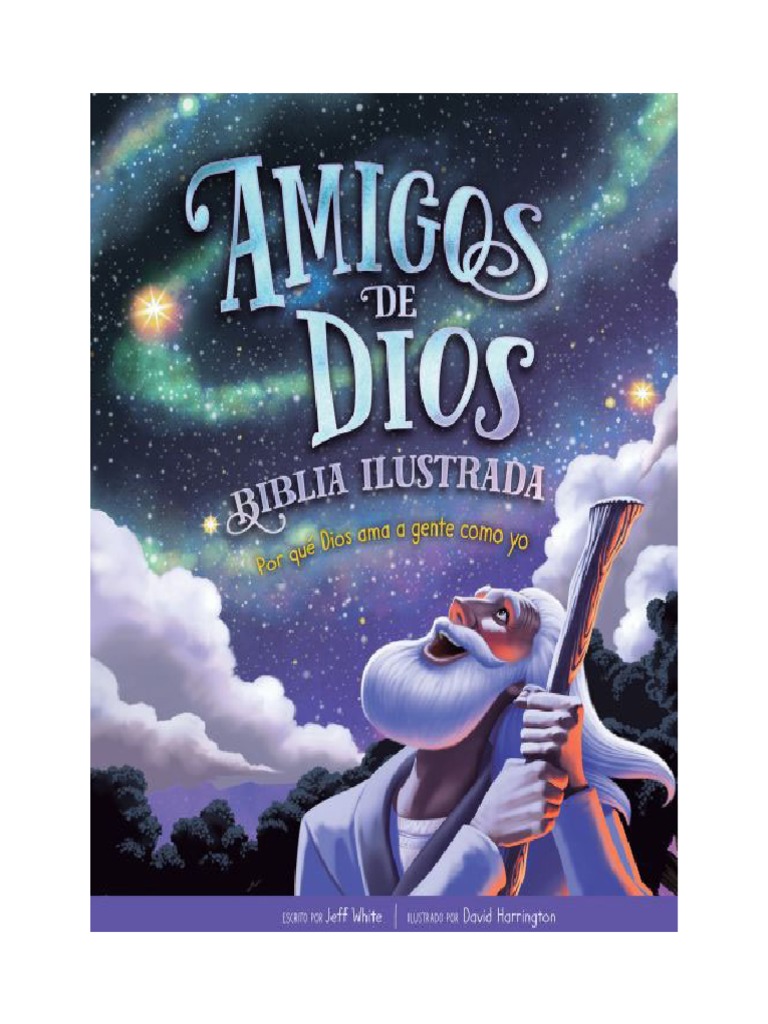 Biblia Ilustrada Amigos de Dios Por Que Dios Ama A Gente Como Yo | PDF