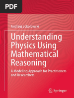 Andrzej Sokolowski - Understanding Physics Using Mathematical Reasoning - A Modeling Approach For Practitioners and Researchers-Springer (2021)