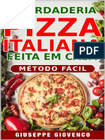 A Verdadeira Pizza Italiana Feita em Casa! Transforma-Te Inmediatamente No Bruxo Da Pizza!
