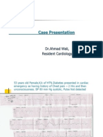 Case Presentation: DR - Ahmad Wali, Resident Cardiology
