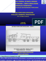 Apresentacao 02 Sistema Ferroviario Brasileiro Evolucao Desmonte Privatizacoes