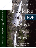 Test Your Knowledge of The Mother Lode Series